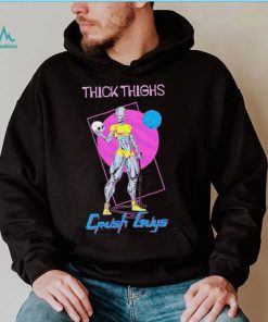 Thick Thighs crush guys art shirt