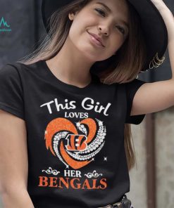 This Girl Loves Hear Her Bengals Shirt