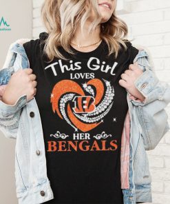 This Girl Loves Hear Her Bengals Shirt