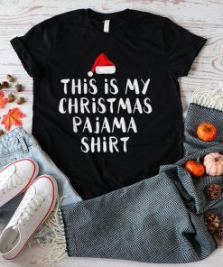 This Is My Christmas Pajama Shirt, Christmas Party T Shirt