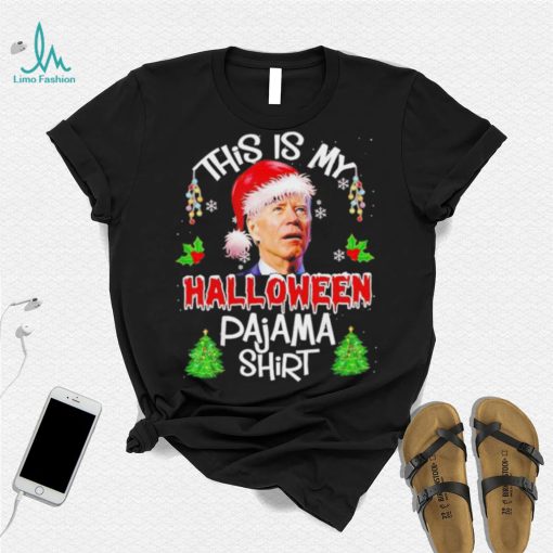 This is my Halloween Pajama Santa Joe Biden Christmas T Shirt