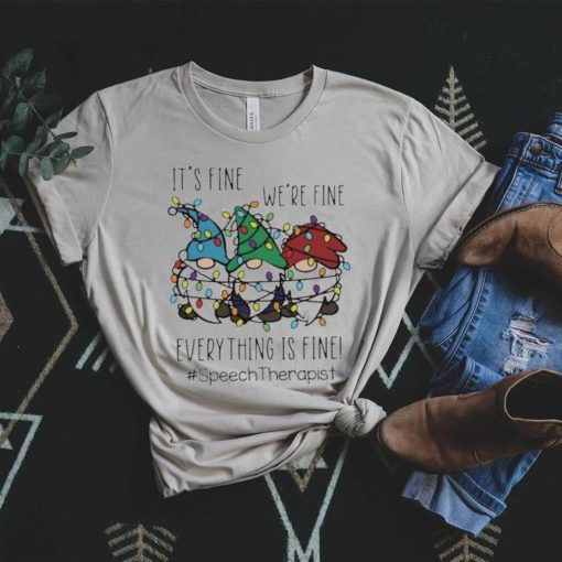 Three Gnomes It’s Fine We’re Fine Everything Is Fine Speech Therapist Christmas Sweater