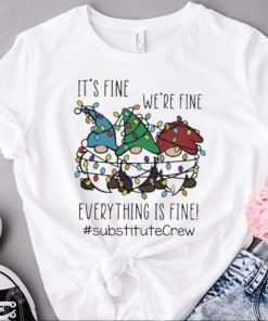 Three Gnomes It’s Fine We’re Fine Everything Is Fine Substitute Crew Christmas Sweater