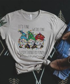 Three Gnomes It’s Fine We’re Fine Everything Is Fine Substitute Crew Christmas Sweater