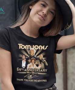 Tom Jones 59th anniversary 1963 2022 signature thank you for the memories t shirt