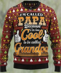 Too Cool To Be Called Grandpa Ugly Christmas Sweater Sweatshirt