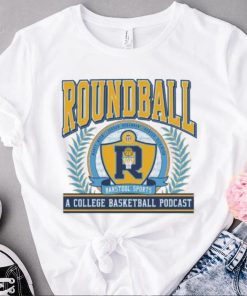 Top roundball a college basketball podcast shirt