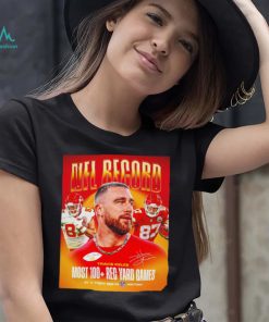 Travis Kelce Kansas City Chiefs NFL record most 100 Rec Yard games poster signature shirt