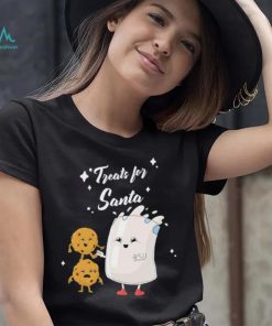 Treats For Santa Milk And Cookies Shirt