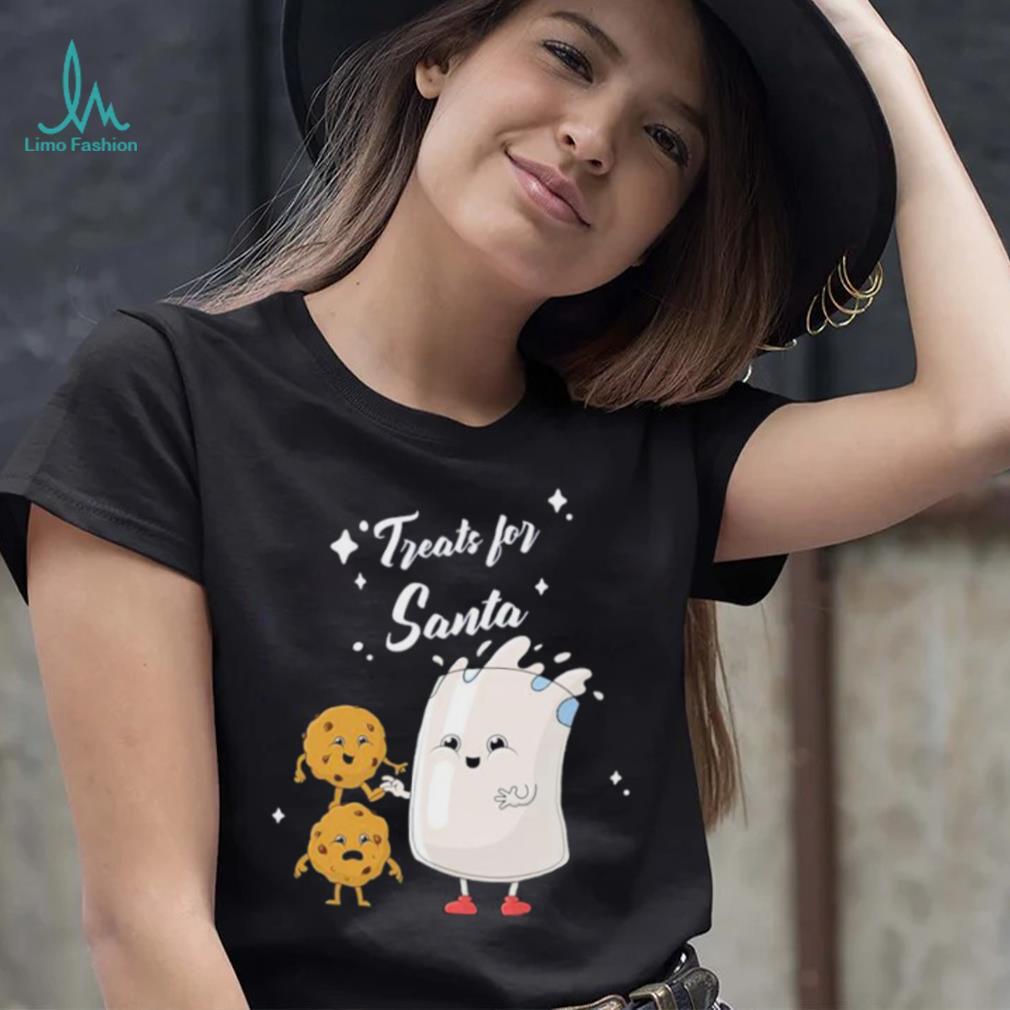 Treats For Santa Milk And Cookies Shirt Treats For Santa Milk And Cookies Shirt