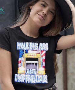 Truck Hauling ass and dropping loads American flag shirt