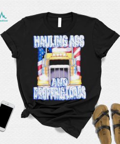 Truck Hauling ass and dropping loads American flag shirt