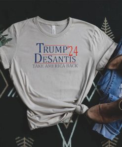 Trump ’24 Desantis Take America Back Shirt