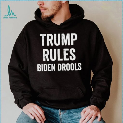 Trump Rules Biden Drools T Shirt