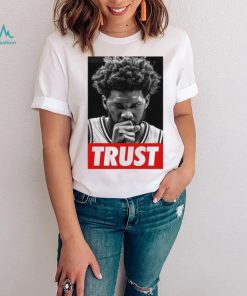 Trust Joel Embiid Vintage Shirt