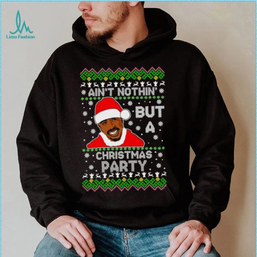 Tupac Shakur Ain’t Nothin But A Christmas Party Ugly Christmas Sweater