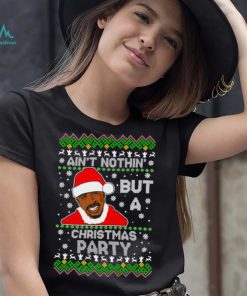 Tupac Shakur Ain’t Nothin But A Christmas Party Ugly Christmas Sweater