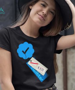 Twitter Verified Check Mark Meme Elon Musk 8$ Price Tag Shirt