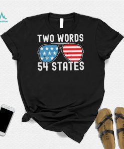 Two Words – 54 States Joe Biden Glasses Shirt