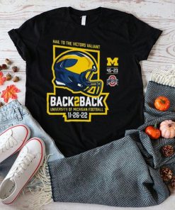 University Of Michigan Football Back to Back OSU Victories With Final Score Shirt