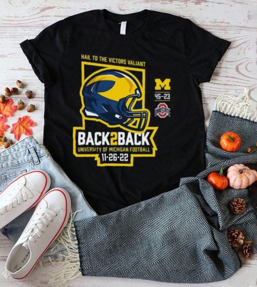 University Of Michigan Football Back to Back OSU Victories With Final Score Shirt