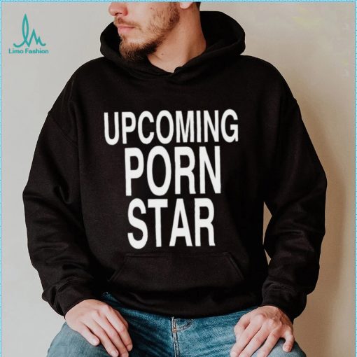 Upcoming porn star logo shirt