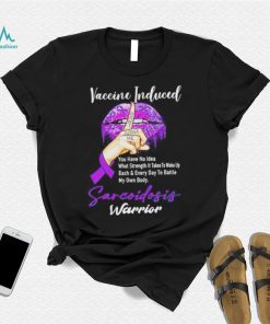 Vaccine Included don’t judge me sarcoidosis warrior T Shirt