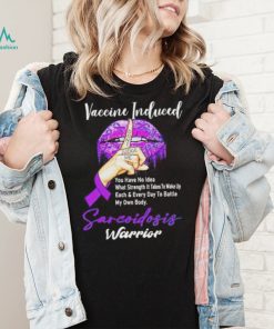 Vaccine Included don’t judge me sarcoidosis warrior T Shirt