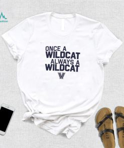 Villanova Wildcats Basketball Once A Wildcat Always A Wildcat Shirt