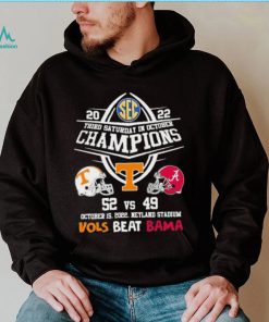 Vols Beat Bama 2022 Third Saturday In October Champions Shirt