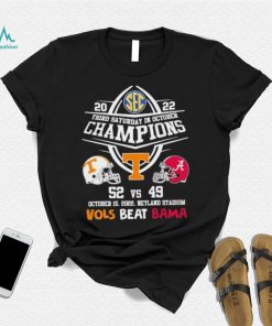 Vols Beat Bama 2022 Third Saturday In October Champions Shirt