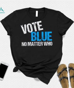 Vote Blue No Matter Shirt Who Democrat Journal Vote Blue Tomorrow Shirt