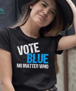 Vote Blue No Matter Shirt Who Democrat Journal Vote Blue Tomorrow Shirt