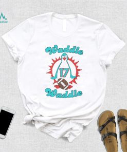 Waddle Waddle 17 Miami Dolphin T Shirt