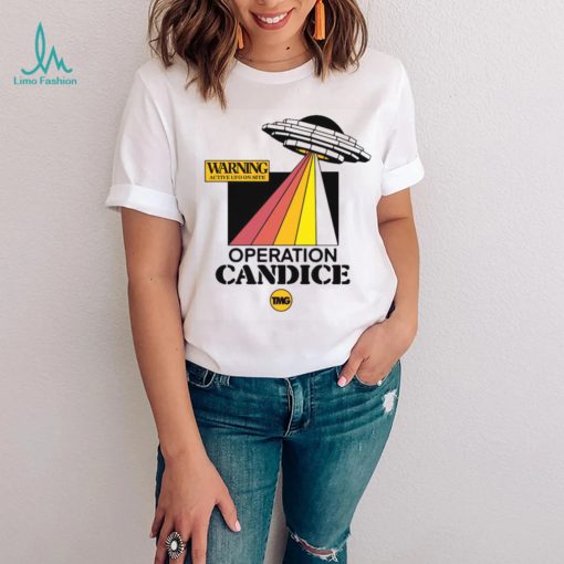 Warning active UFO on site operation candice t shirt