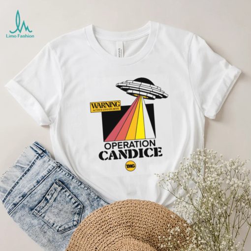 Warning active UFO on site operation candice t shirt