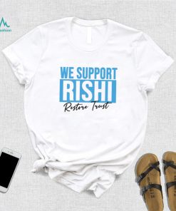 We Support Rishi Sunak Edit Restore Trust Unisex Sweatshirt