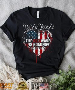 We The People Red Wave Republican Is Coming 2024 Election Heart USA Flag Shirt