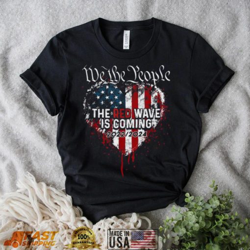 We The People Red Wave Republican Is Coming 2024 Election Heart USA Flag Shirt