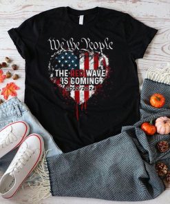 We The People Red Wave Republican Is Coming 2024 Election Heart USA Flag Shirt