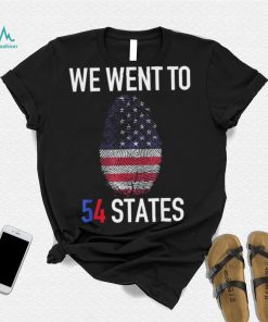 We Went To 54 States, Fingerprint President Biden T Shirt