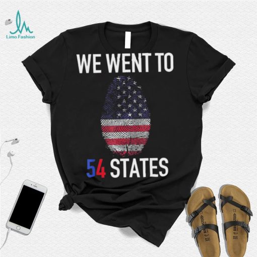 We Went To 54 States, Fingerprint President Biden T Shirt