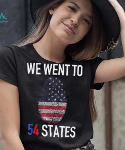 We Went To 54 States, Fingerprint President Biden T Shirt