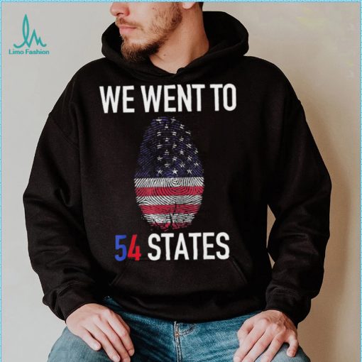 We Went To 54 States, Fingerprint President Biden T Shirt