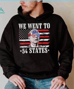 We Went To 54 States flag America President Joe Biden Quote Shirt