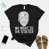 We Went To 54 States, Fingerprint President Biden T Shirt