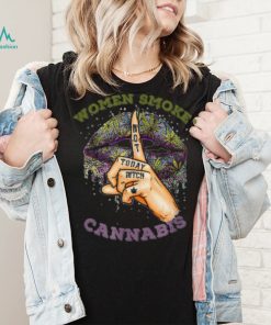 Weed Lips Not Today Bitch Cannabis , Women Smoking Shirt