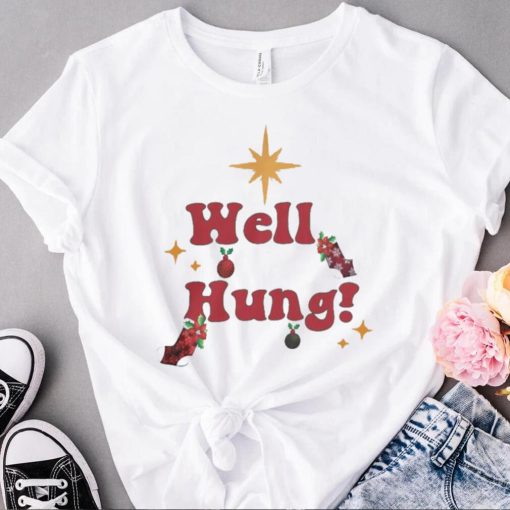 Well hung Christmas t shirt