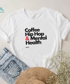 Wendy Coffee Hip hop and Mental Health logo shirt