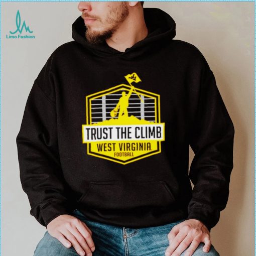 West Virginia Mountaineers Trust The Climb shirt